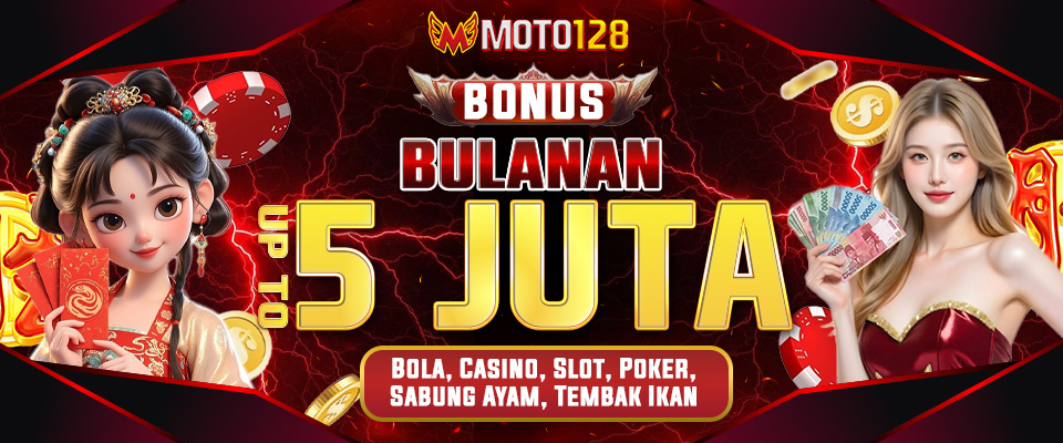 Bonus Bulanan Up To 5Jt